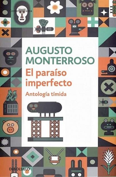 paraíso imperfecto, El | 9788490320587 | MONTERROSO, AUGUSTO | Librería Castillón - Comprar libros online Aragón, Barbastro