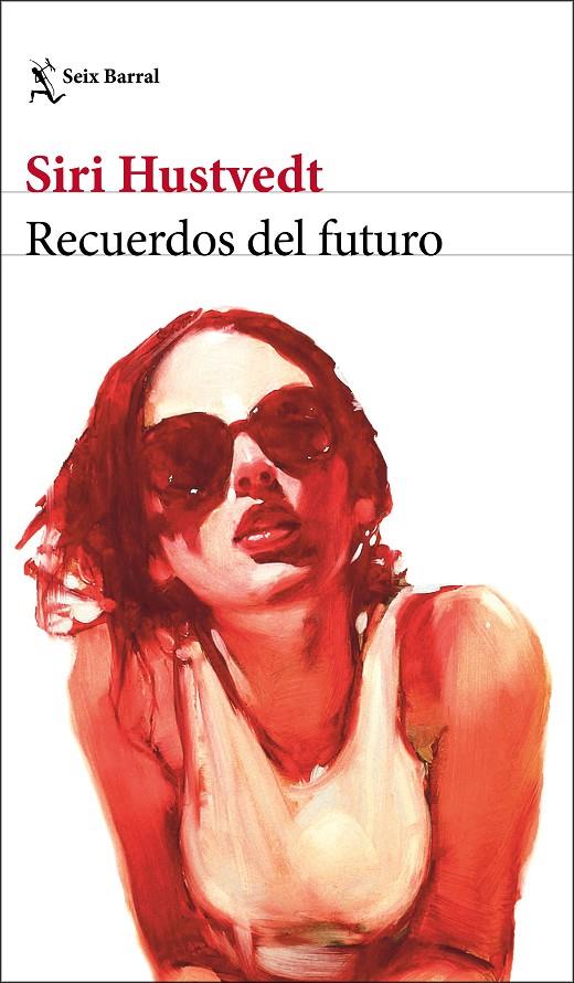 Recuerdos del futuro | 9788432235085 | Hustvedt, Siri | Librería Castillón - Comprar libros online Aragón, Barbastro