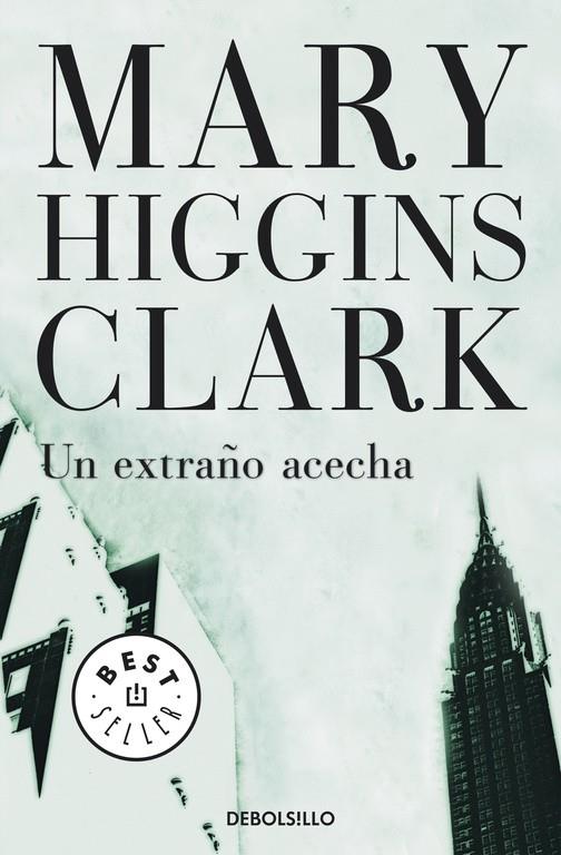 UN EXTRAÑO ACECHA (DEBOLSILLO) | 9788497595865 | HIGGINS CLARK, MARY | Librería Castillón - Comprar libros online Aragón, Barbastro