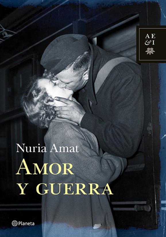 Amor y guerra | 9788408105756 | Amat, Nuria | Librería Castillón - Comprar libros online Aragón, Barbastro