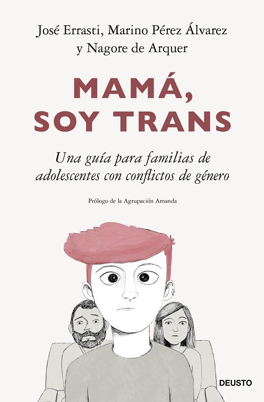 Mamá, soy trans | 9788423435555 | Errasti, José/Pérez Álvarez, Marino/Arquer, Nagore de | Librería Castillón - Comprar libros online Aragón, Barbastro