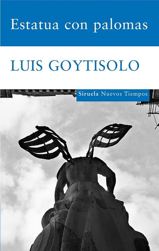 ESTATUA CON PALOMA | 9788498413144 | GOYTISOLO, LUIS | Librería Castillón - Comprar libros online Aragón, Barbastro