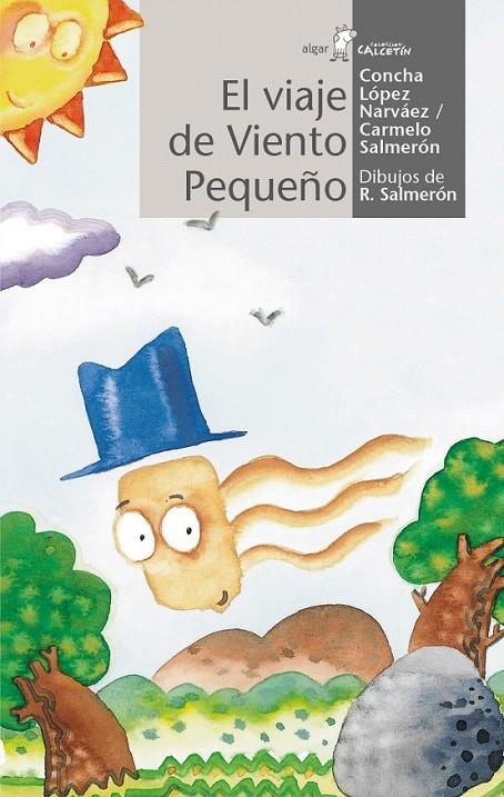 El viaje de Viento Pequeño | 9788498458626 | López Narváez, Concha/Salmerón Garcés, Carmelo | Librería Castillón - Comprar libros online Aragón, Barbastro