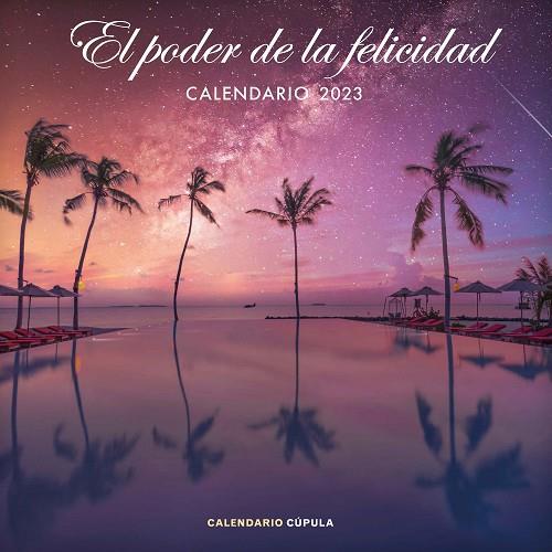Calendario pared El poder de la felicidad 2023 | 9788448029777 | VV.AA. | Librería Castillón - Comprar libros online Aragón, Barbastro