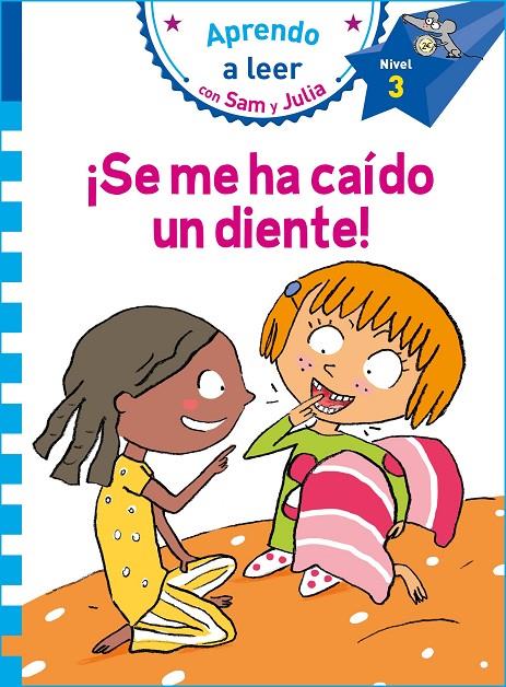 ¡Se me ha caído un diente! (Aprendo a leer con Sam y Julia) | 9788448853792 | VV.AA. | Librería Castillón - Comprar libros online Aragón, Barbastro