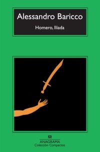 HOMERO, ILIADA - COMPACTOS | 9788433973832 | BARICCO, ALESSANDRO | Librería Castillón - Comprar libros online Aragón, Barbastro