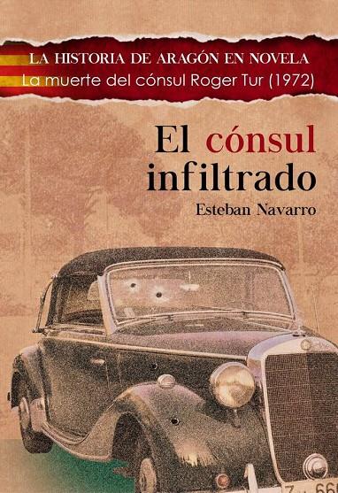 El cónsul infiltrado | 9788494755897 | Navarro, Esteban | Librería Castillón - Comprar libros online Aragón, Barbastro