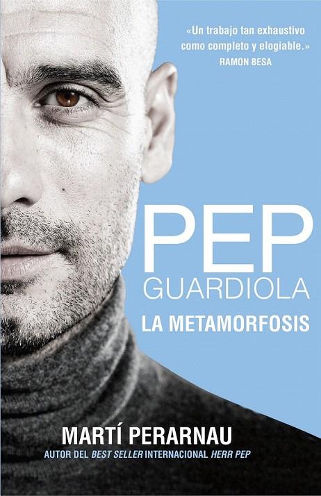 Pep Guardiola. La metamorfosis | 9788494425615 | Perarnau, Martí | Librería Castillón - Comprar libros online Aragón, Barbastro