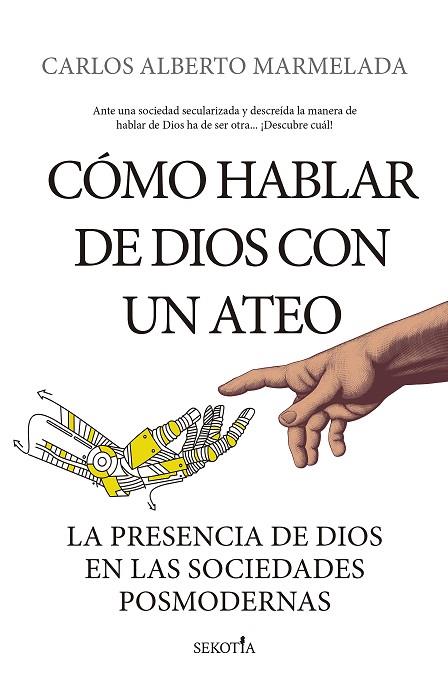 Cómo hablar de Dios con un ateo | 9788418414275 | Carlos Alberto Marmelada | Librería Castillón - Comprar libros online Aragón, Barbastro