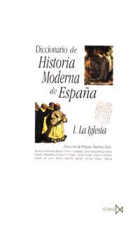 DICCIONARIO DE HISTORIA MODERNA DE ESPAÑA VOL. 1 | 9788470903137 | MARTINEZ RUIZ, ENRIQUE | Librería Castillón - Comprar libros online Aragón, Barbastro