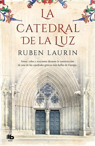 La catedral de la luz | 9788490707777 | Laurin, Ruben | Librería Castillón - Comprar libros online Aragón, Barbastro