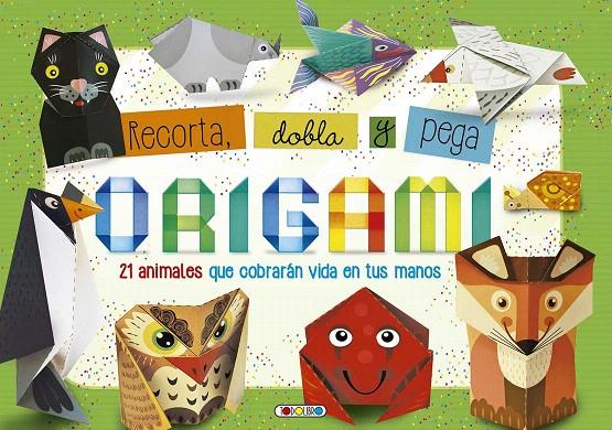 ORIGAMI        (RECORTA,DOBLA | 9788490378748 | VV.AA. | Librería Castillón - Comprar libros online Aragón, Barbastro