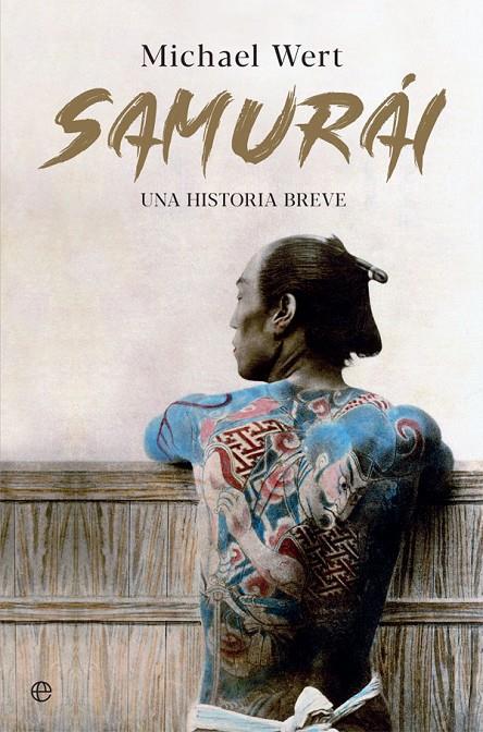 Samurái | 9788491647478 | Wert, Michael | Librería Castillón - Comprar libros online Aragón, Barbastro