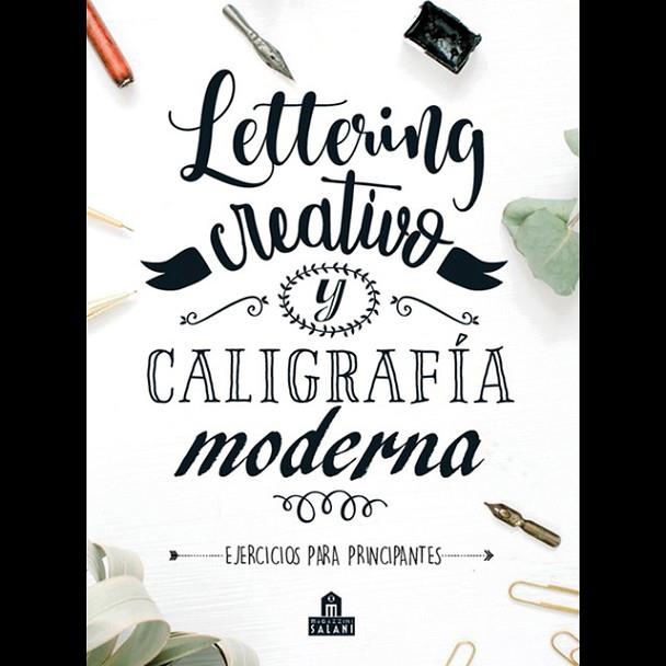 Lettering creativo y caligrafía moderna | 9788893678582 | AA. VV. | Librería Castillón - Comprar libros online Aragón, Barbastro