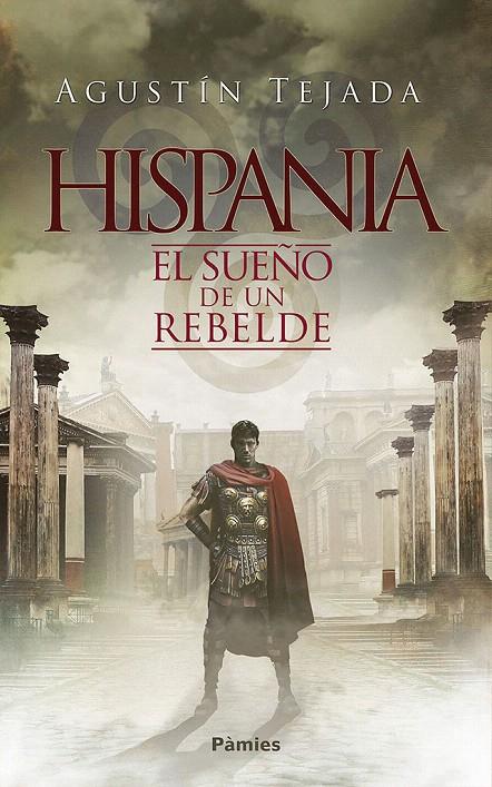 Hispania | 9788416970711 | Tejada Navas, Agustín | Librería Castillón - Comprar libros online Aragón, Barbastro