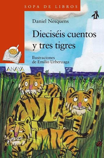 Dieciséis cuentos y tres tigres | 9788469866498 | Nesquens, Daniel | Librería Castillón - Comprar libros online Aragón, Barbastro