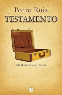 Testamento | 9788466652520 | Ruiz, Pedro | Librería Castillón - Comprar libros online Aragón, Barbastro