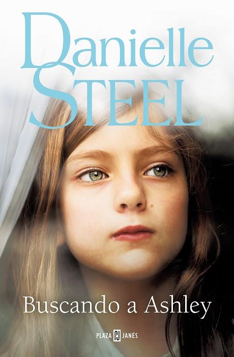 Buscando a Ashley | 9788401028861 | Steel, Danielle | Librería Castillón - Comprar libros online Aragón, Barbastro
