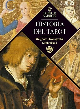 Historia del tarot | 9788491115878 | Nadolny, Isabelle | Librería Castillón - Comprar libros online Aragón, Barbastro