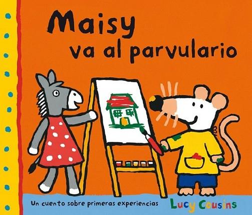 Maisy va al parvulario | 9788484882565 | COUSINS, LUCY | Librería Castillón - Comprar libros online Aragón, Barbastro