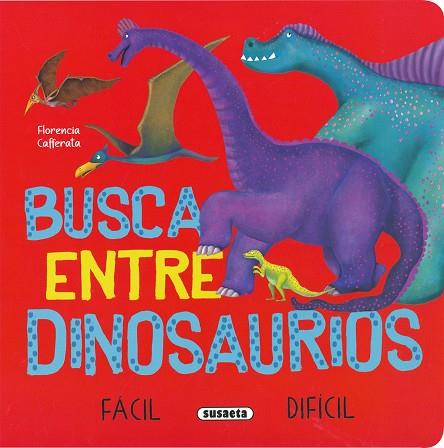 Entre dinosaurios | 9788467798296 | Cafferata, Florencia | Librería Castillón - Comprar libros online Aragón, Barbastro