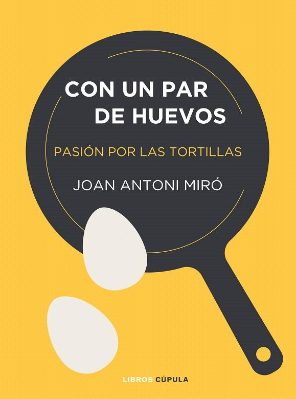 Con un par de huevos | 9788448025403 | Miró, Joan Antoni | Librería Castillón - Comprar libros online Aragón, Barbastro