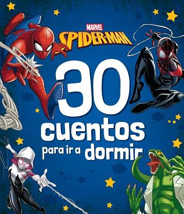 Spider-Man. 30 cuentos para ir a dormir | 9788418610486 | Marvel | Librería Castillón - Comprar libros online Aragón, Barbastro