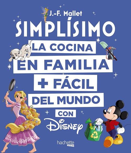 Disney Simplísimo | 9788416857203 | Mallet, Jean-François | Librería Castillón - Comprar libros online Aragón, Barbastro