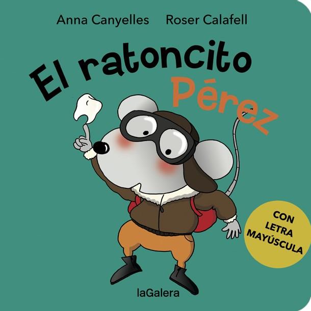El ratoncito Pérez (cartón con letra mayúscula) | 9788424667276 | CANYELLES, ANNA | Librería Castillón - Comprar libros online Aragón, Barbastro