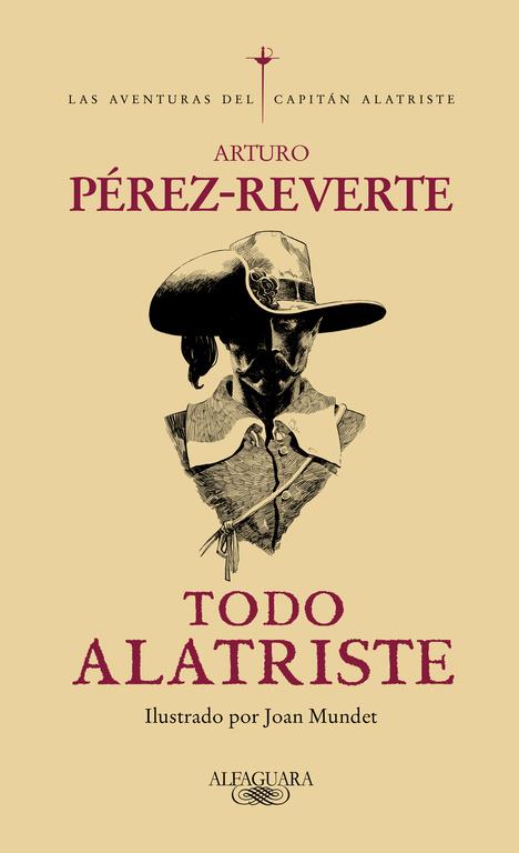 Todo Alatriste | 9788420428215 | Arturo Pérez-Reverte | Librería Castillón - Comprar libros online Aragón, Barbastro