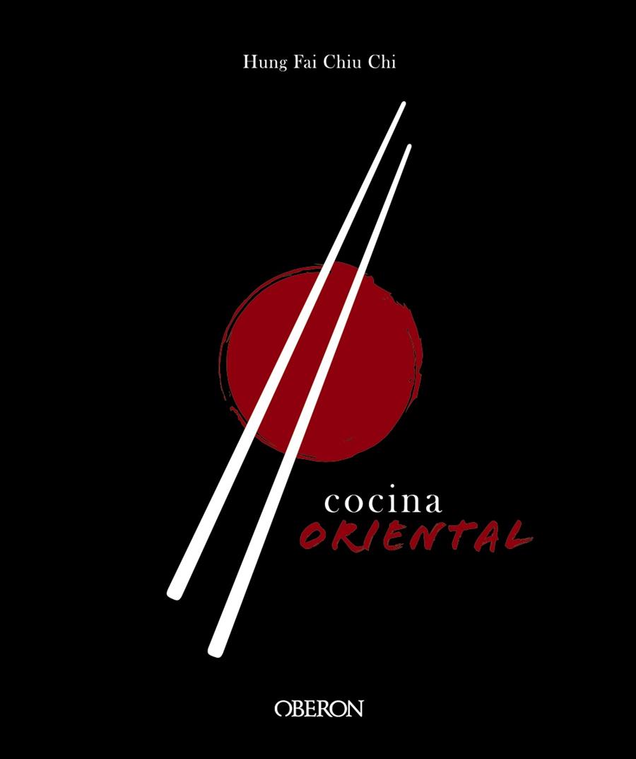 Cocina oriental | 9788441541696 | Chiu Chi, Hung Fai | Librería Castillón - Comprar libros online Aragón, Barbastro