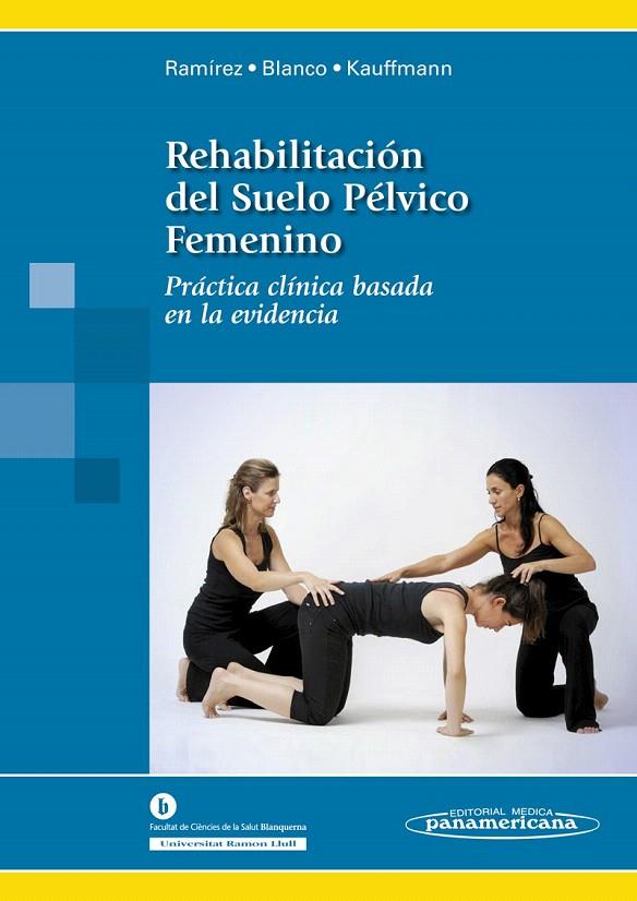 Rehabilitación del Suelo Pélvico Femenino | 9788498354645 | Ramírez García, Inés | Librería Castillón - Comprar libros online Aragón, Barbastro