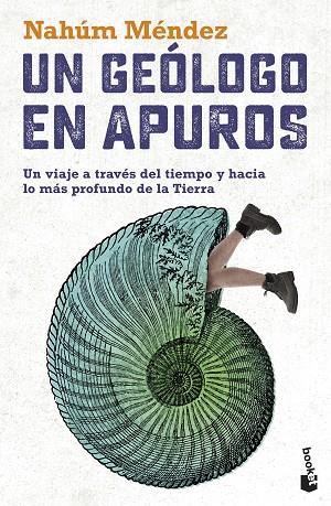 Un geólogo en apuros | 9788408279341 | Méndez Chazarra, Nahúm | Librería Castillón - Comprar libros online Aragón, Barbastro