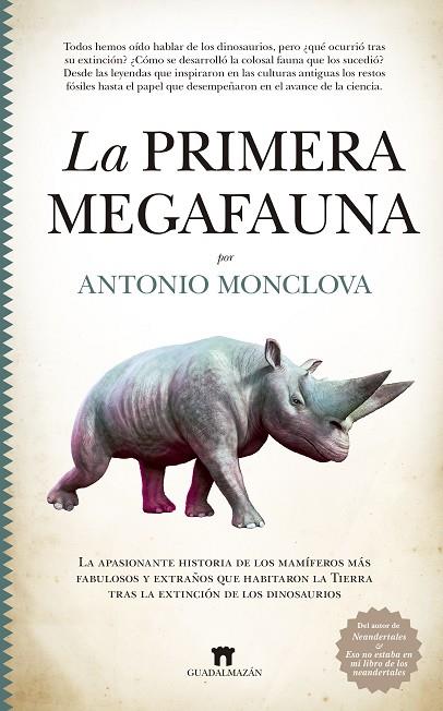 La primera megafauna | 9788417547943 | MONCLOVA, ANTONIO | Librería Castillón - Comprar libros online Aragón, Barbastro
