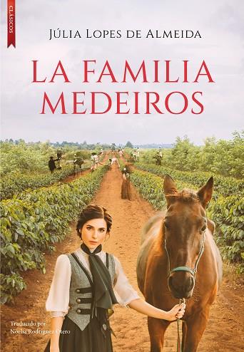 La familia Medeiros | 9788417626938 | Lopes de Almeida, Júlia | Librería Castillón - Comprar libros online Aragón, Barbastro
