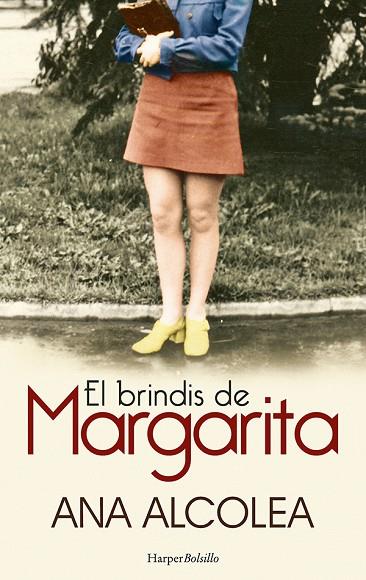 El brindis de Margarita | 9788418623189 | Alcolea, Ana | Librería Castillón - Comprar libros online Aragón, Barbastro
