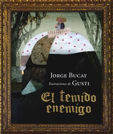 TEMIDO ENEMIGO, EL | 9786074004373 | BUCAY, JORGE | Librería Castillón - Comprar libros online Aragón, Barbastro