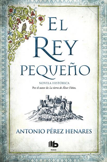 El rey pequeño | 9788490704356 | Pérez Henares, Antonio | Librería Castillón - Comprar libros online Aragón, Barbastro