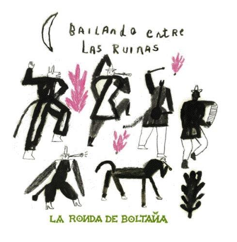 CD LA RONDA DE BOLTAÑA 6 : BAILANDO ENTRE RUINAS | 9999900010541 | RONDA DE BOLTAÑA | Librería Castillón - Comprar libros online Aragón, Barbastro