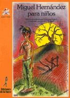 Miguel Hernández para niños | 9788485866885 | Miguel Hernández | Librería Castillón - Comprar libros online Aragón, Barbastro