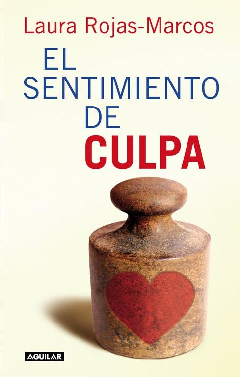 SENTIMIENTO DE CULPA, LE | 9788403100794 | ROJAS-MARCOS, LAURA | Librería Castillón - Comprar libros online Aragón, Barbastro