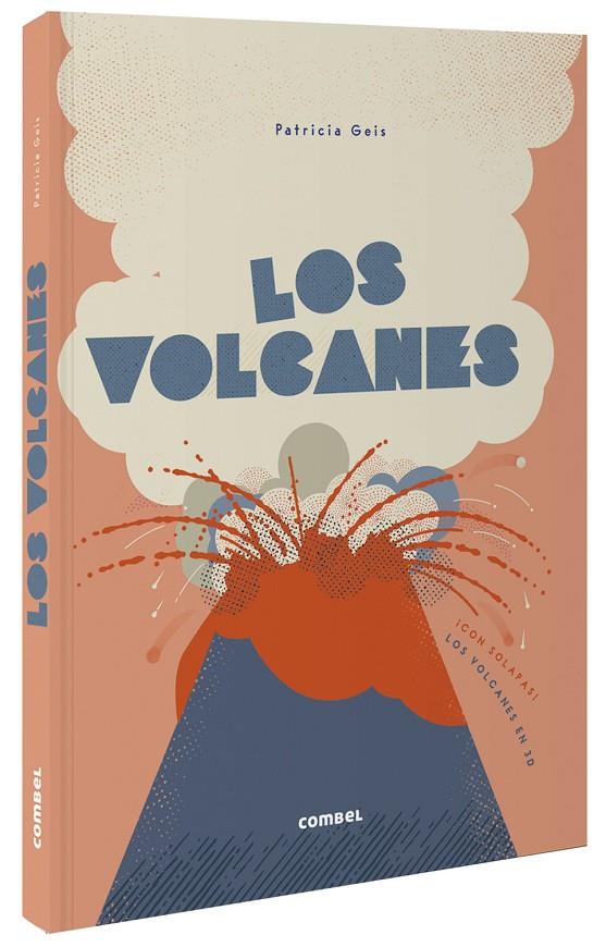 Los volcanes | 9788491016519 | Geis Conti, Patricia | Librería Castillón - Comprar libros online Aragón, Barbastro