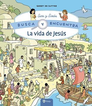 La vida de Jesús : Busca y encuentra | 9788432162213 | De Sutter, Geert | Librería Castillón - Comprar libros online Aragón, Barbastro