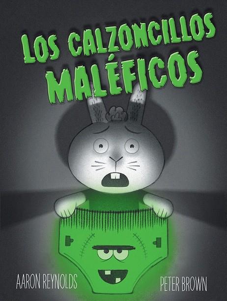 Los calzoncillos maléficos | 9788491450870 | REYNOLDS, AARON | Librería Castillón - Comprar libros online Aragón, Barbastro