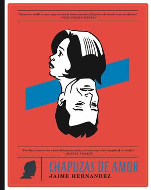 CHAPUZAS DE AMOR | 9788415724995 | HERNANDEZ, JAIME | Librería Castillón - Comprar libros online Aragón, Barbastro