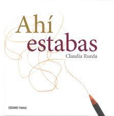 AHI ESTABAS | 9786077354185 | Rueda, Claudia | Librería Castillón - Comprar libros online Aragón, Barbastro
