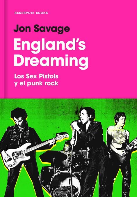 England's Dreaming | 9788416709656 | Savage, Jon | Librería Castillón - Comprar libros online Aragón, Barbastro