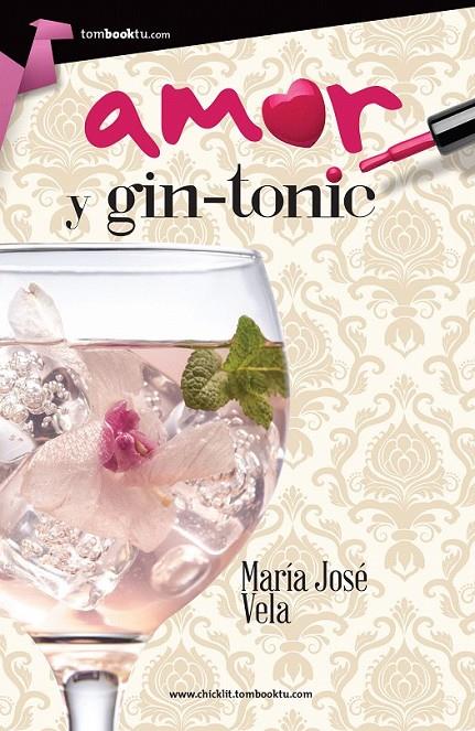 Amor y gin-tonic | 9788415747864 | Vela González, María José | Librería Castillón - Comprar libros online Aragón, Barbastro