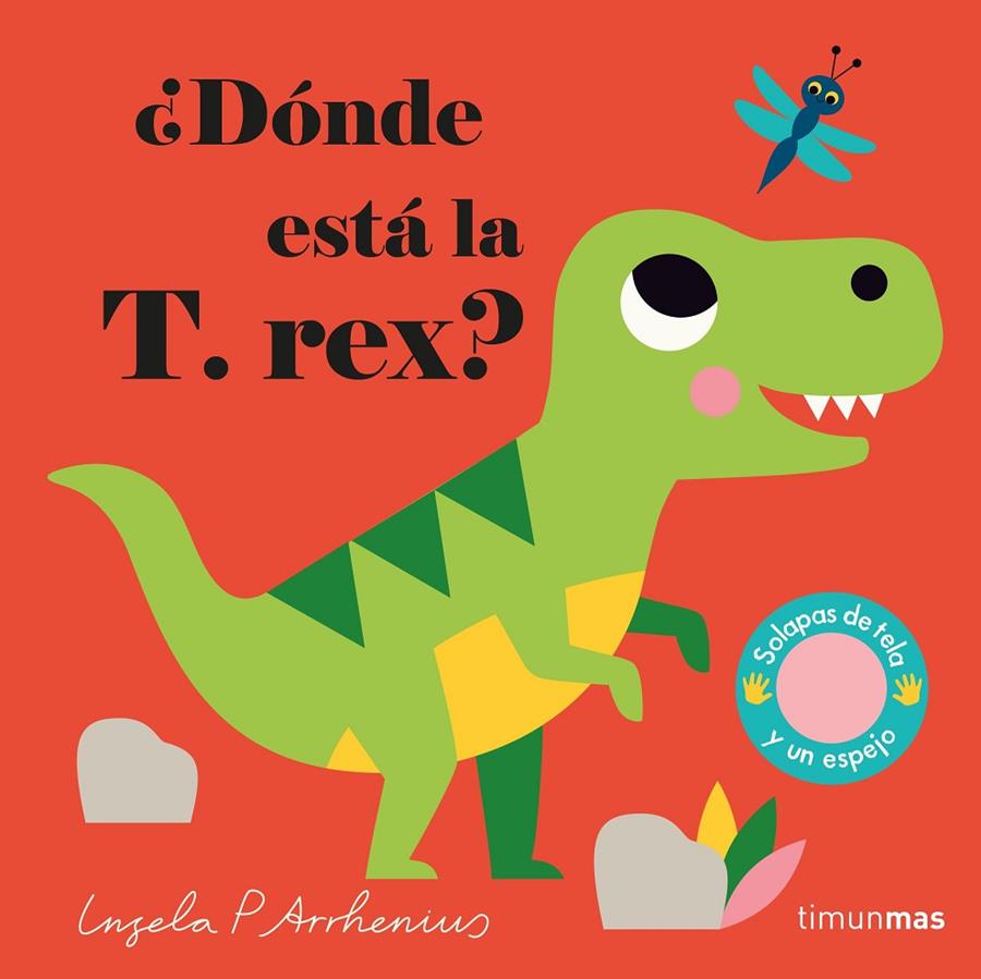 ¿Dónde está la T. rex? | 9788408233015 | Arrhenius, Ingela P. | Librería Castillón - Comprar libros online Aragón, Barbastro