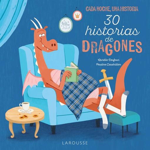 30 Historias de dragones | 9788419739872 | Éditions Larousse | Librería Castillón - Comprar libros online Aragón, Barbastro